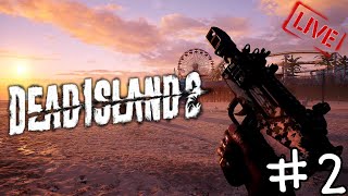 【LIVE 】Dead island 2 #2 มารับปืน พร้อมแจกกระสุนให้พวกผีดิบ