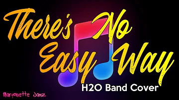 THERE'S NO EASY WAY of James Ingram (H2O Band Cover)