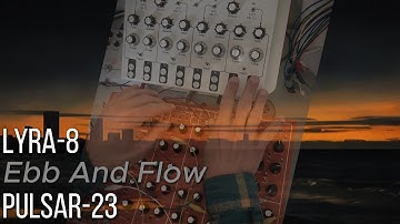 Lyra-8 / Pulsar-23, Ebb And Flow