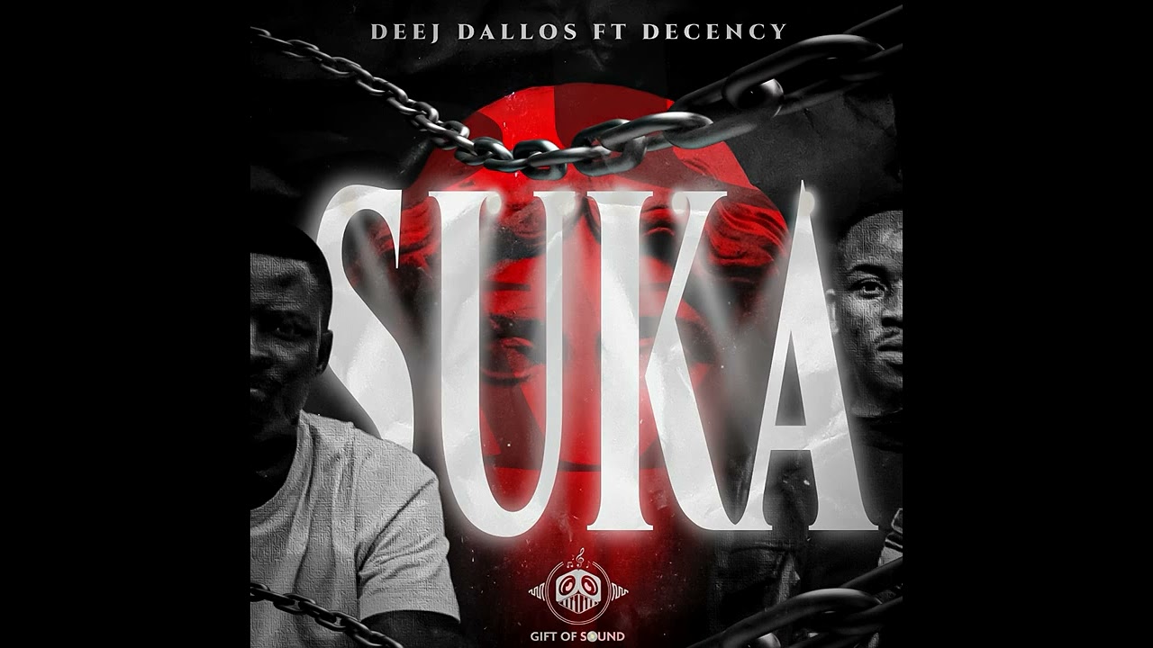 DEEJ DALLOS FT. DECENCY - SUKA
