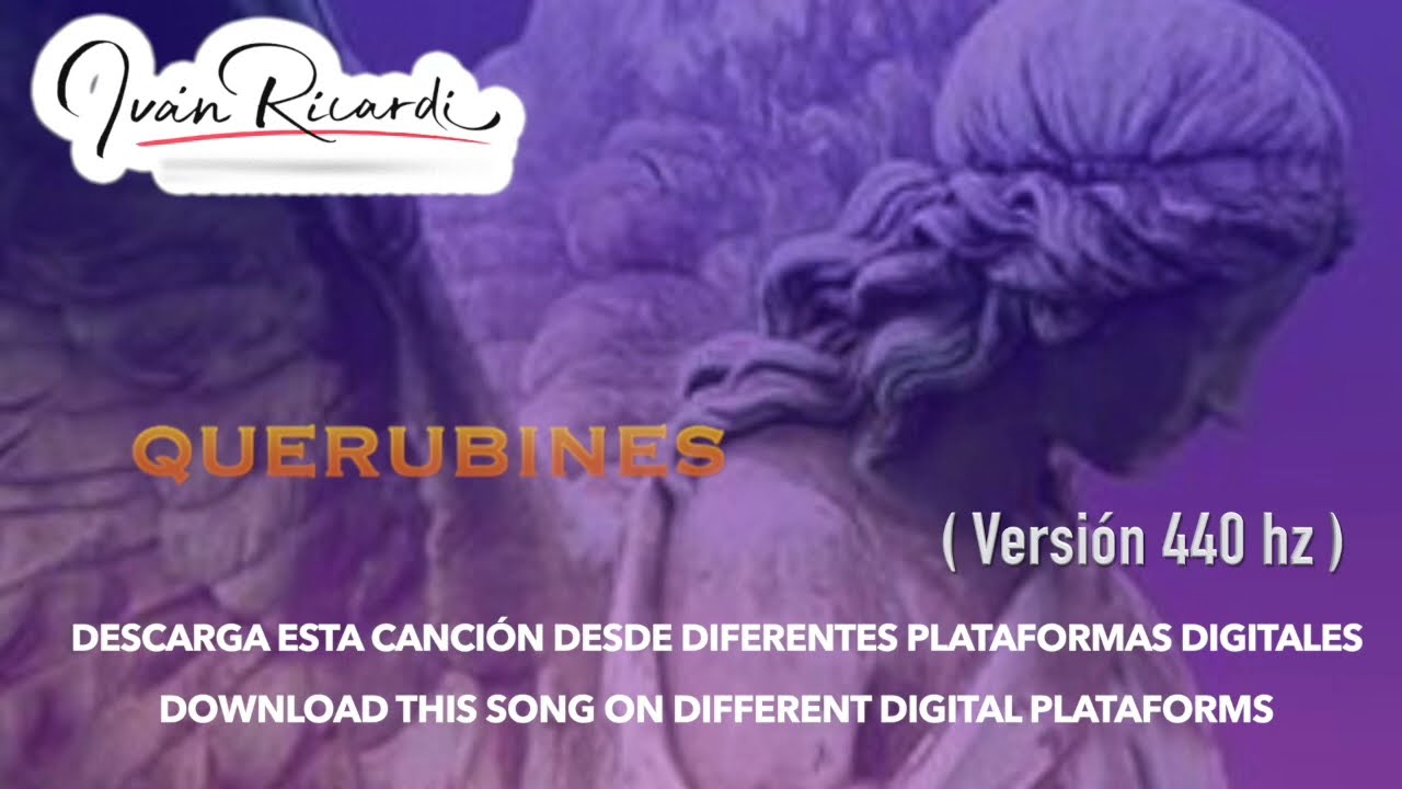 Querubines Ivan Ricardi Musica Celestial Meditacion 440 Hz Para Dios God Divina Piano Instrumental Youtube