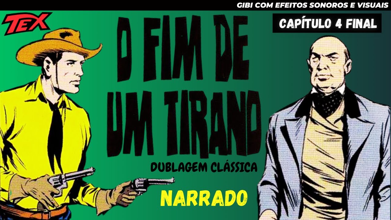 Tex Willer | O Fim de Um Tirano | Gibi Narrado | 🎙️Dublagem Clássica❤️ Nostalgia Pura 📽️