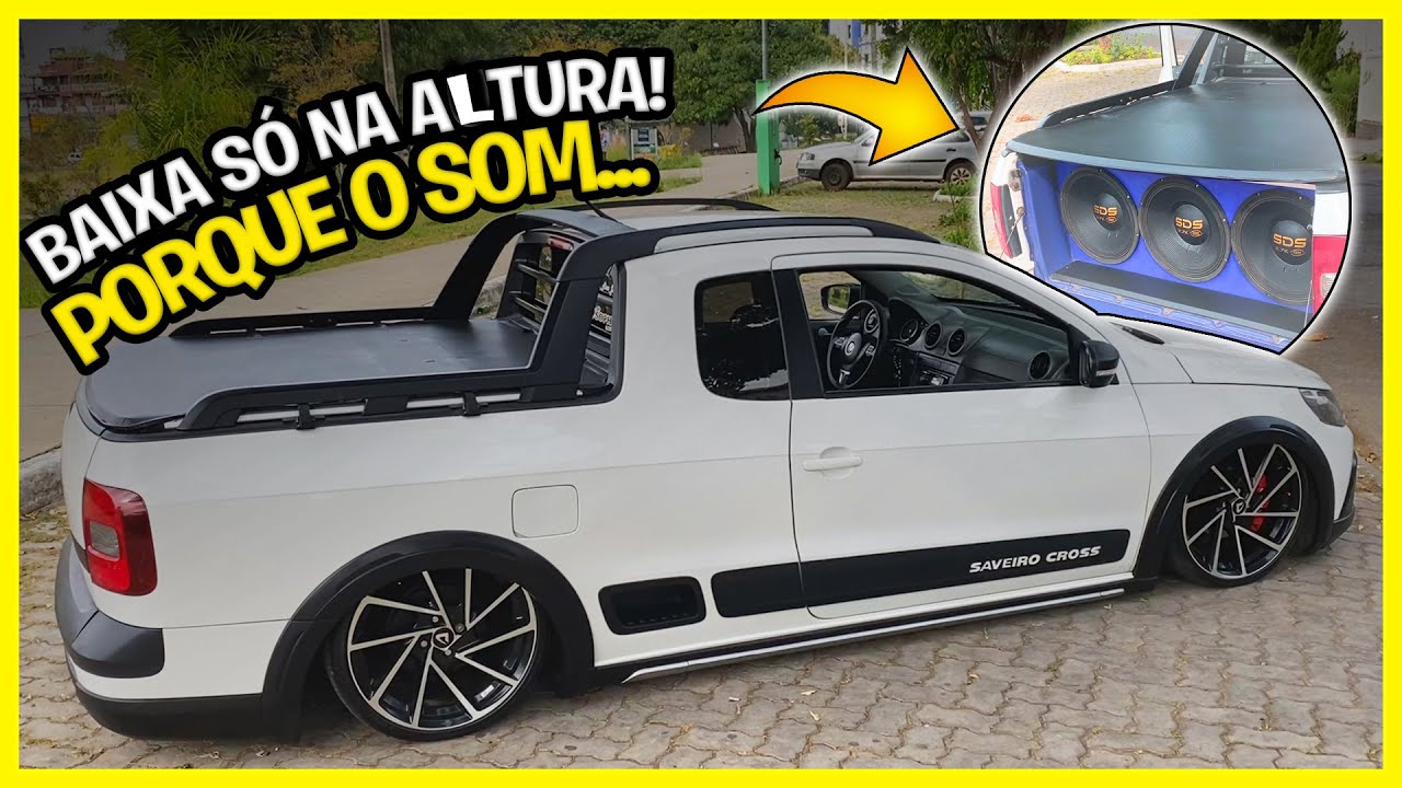 🔥 VW SAVEIRO CROSS G5 COM SOM REBAIXADA ARO 18 R Seven SUSPENSÃO A AR 