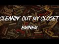 Eminem, "Cleanin' Out My Closet" (video lyric)