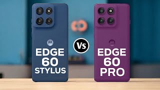 Motorola Edge 60 Stylus Vs Motorola Edge 60 Pro