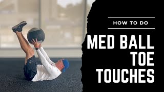 Med Ball Toe Touches (Exercise Library)