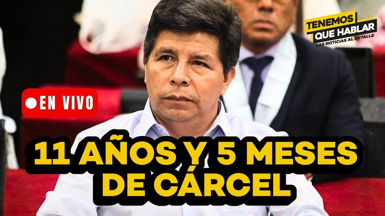 🔴PJ condena a Pedro Castillo a 11 años y 5 meses de cárcel por el golpe de Estado | #ENVIVO