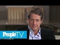 Hugh Grant Calls One Co-Star 'Not Remotely Sane' & Which Co-Star Wants To 'Kill' Him | PeopleTV