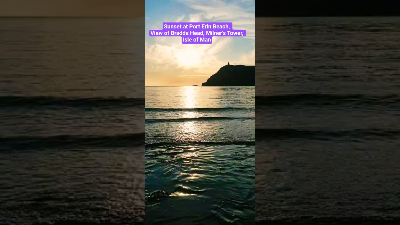 Sunset at Port Erin Beach, Bradda Head,  Milner's Tower, Isle of Man
