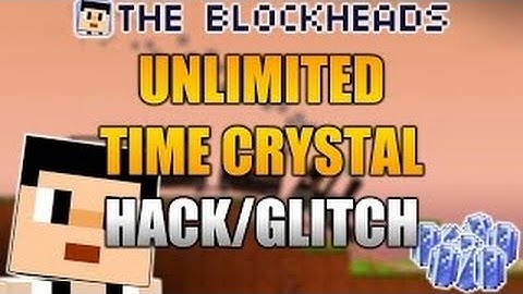 How To Get Unlimited Time Crystals On Blockheads