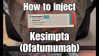 How to inject Kesimpta (Ofatumumab) Sensoready Pen - Multiple Sclerosis