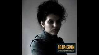 Soap & Skin - Cry Wolf