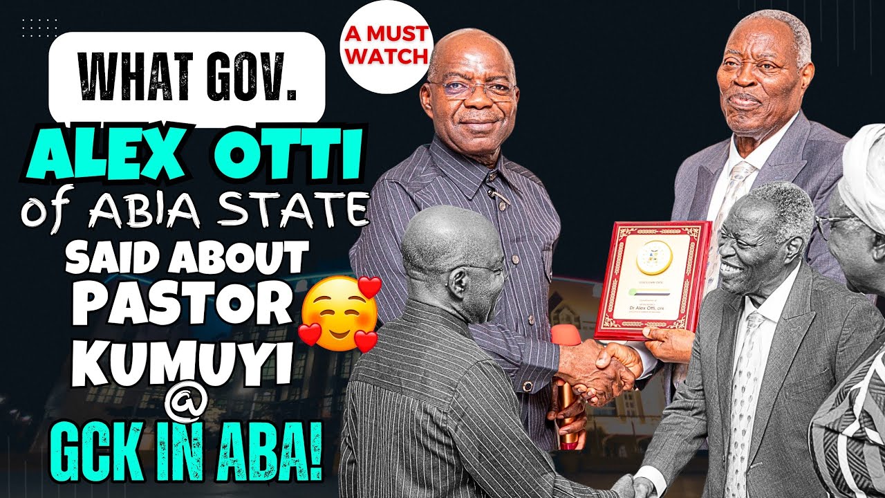 What Gov. Alex Otti of Abia State Said About Pastor Kumuyi @GCK in ABA🥰