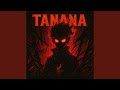 TANANA Slowed