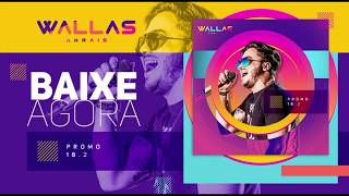 Wallas Arrais - Dúvida Não (Música Nova) Letra