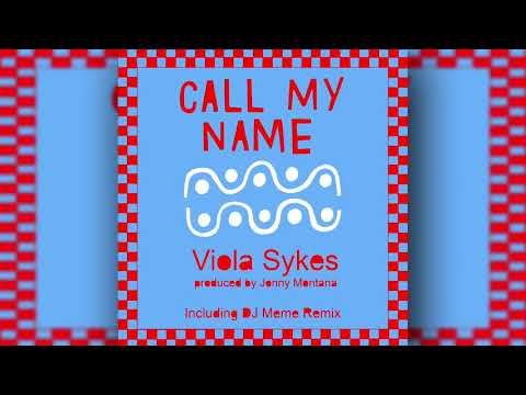 viola-sykes---call-my-name-(dj-meme-disco-deep-mix)