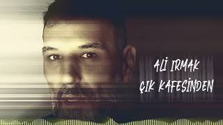 Ali Irmak - Çık Kafesinden  Resimi