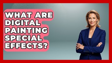 What Are Digital Painting Special Effects? - The Virtual Art Desk