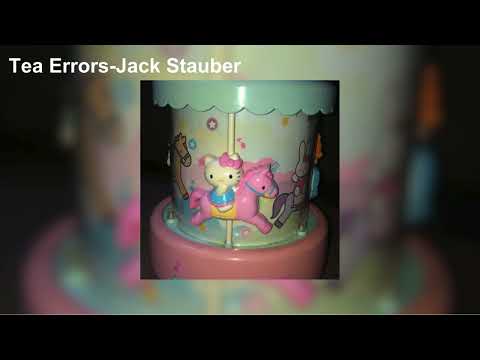 🎠Tea Errors-Jack Staube/ᐠ - ˕ -マ🎀