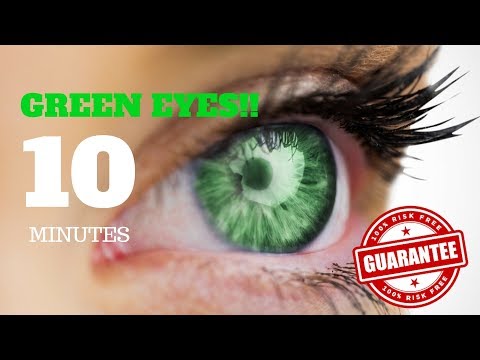 Get Green Eyes Fast Subliminal 10 Minutes Get Green Eyes Fast Subliminal 10 Minutes