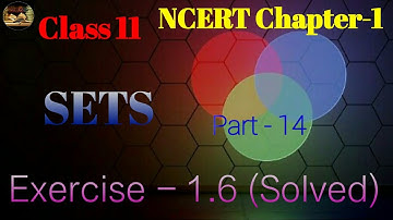 Maths//Class 11//Chapter 1// Sets//NCERT//(Problems on Union & Intersection of  Sets) Exercise - 1.6