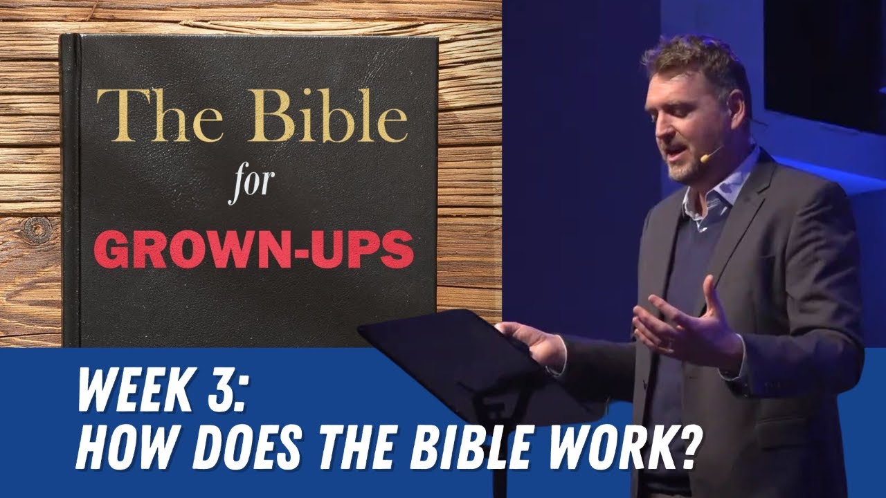 how-does-the-bible-work-the-bible-for-grown-ups-9-15am-11-15am