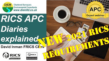 RICS APC Diaries Explained (NEW 2021 RICS requirements)