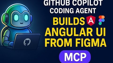 GitHub Copilot Coding Agent Builds Angular UI from Figma