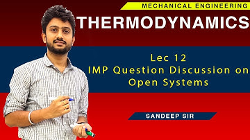Lec 12 I IMP Question Discussion on open systems I GATE 2020 I Mechanical