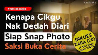 Cikgu Kongsi Diari Zara & Sama Bantu Alih Jasad Dedah Saksi Badar