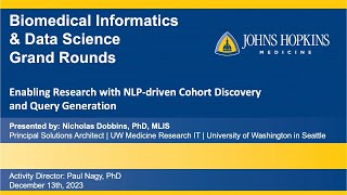 Dr. Nic Dobbins: Enabling Research with NLP-driven Cohort Discovery & Query Generation Grand Rounds