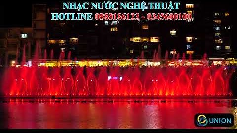 Thiết kế thi công Nhạc nước nghệ thuật| Union JSCO