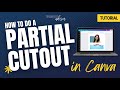 Canva Partial Cutout Tutorial Quiz