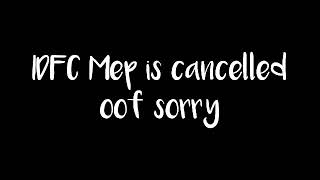 IDFC Mep Cancelled