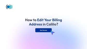 Update Billing Address in Calilio in Minutes | Step-by-Step Guide