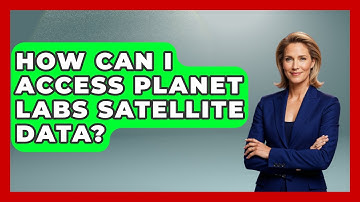 How Can I Access Planet Labs Satellite Data? - Profiles in Politics
