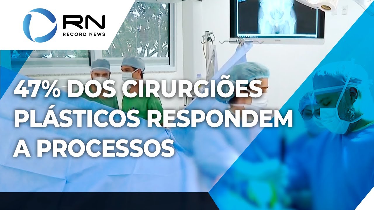 Cerca de 47% dos cirurgiões plásticos respondem a processo judicial no Brasil