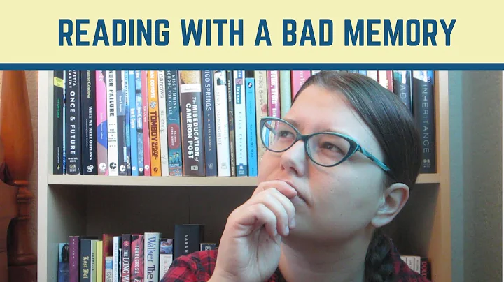 Reading (and Teaching) Books With a Bad Memory