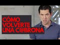 4 FORMAS DE VOLVERTE UNA CABRONA  ¡TE HACE FALTA! JORGE LOZANO H