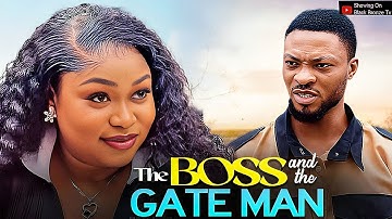 THE BOSS AND THE GATE MAN - RUTH KADIRI / QUASI BLAY - 2025 LATEST NOLLYWOOD MOVIES