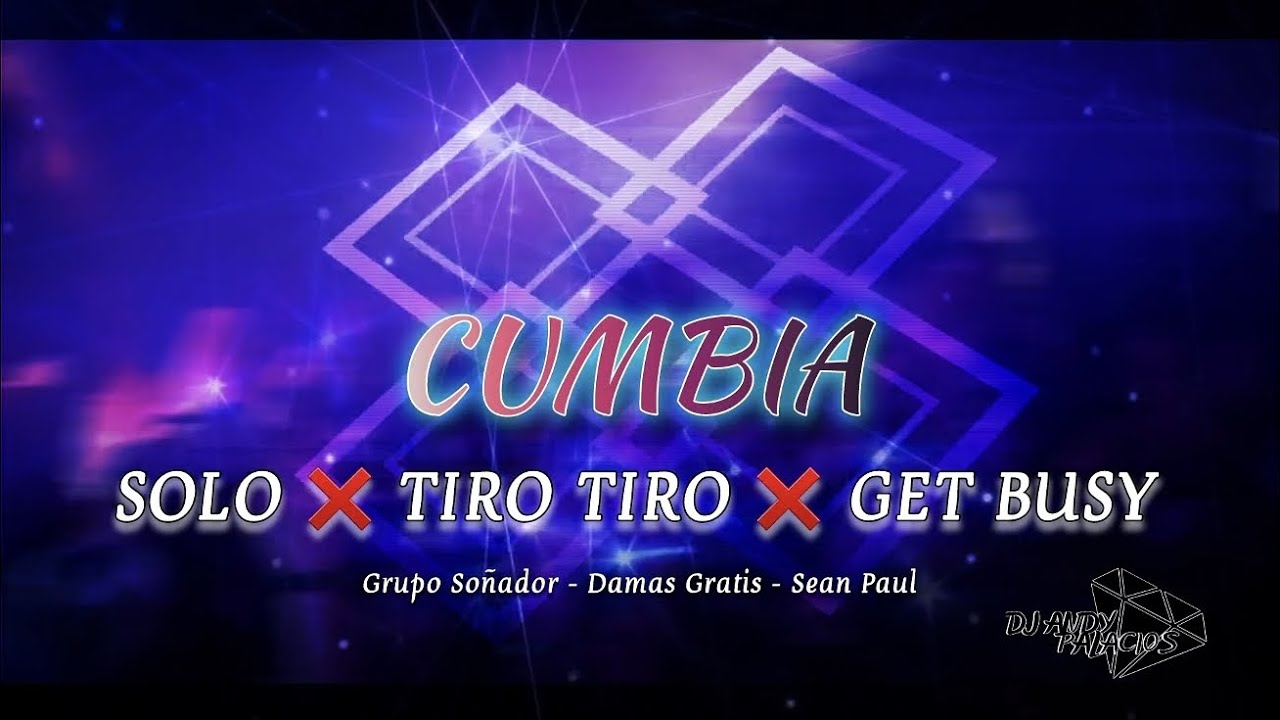 Mix: Solo ❌️ Tiro Tiro ❌️ Get Busy ( Dj Andy Palacios ) 