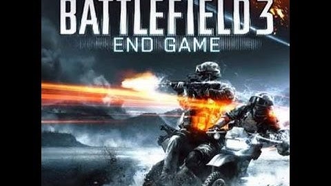 Battlefield 3 - End Game : Capture the Flag on Kiasar Railroad
