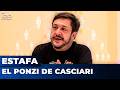🚨 ¡UNA ESTAFA DE PELICULA! CASCIARI hizo un PONZI con ORSAI y la GENTE se la PUDRIÓ por su PLATA