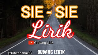 Sie - Sie    ||  lirik!! Lagu Sasak