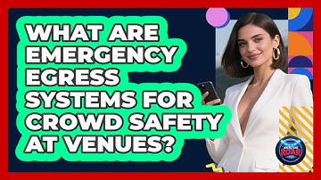 What Are Emergency Egress Systems For Crowd Safety At Venues? - Where the Fans Roar