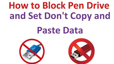 How to Block Pen Drive and Set Don