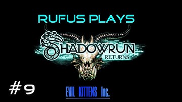 Shadowrun Returns - Part 9 - Coyote