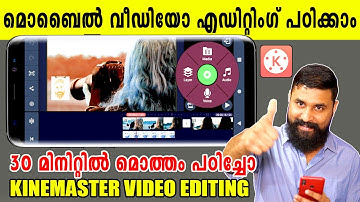 Kinemaster Video Editing Full Tutorial in Malayalam | Professional  Editing Tutorial from Kinemaster