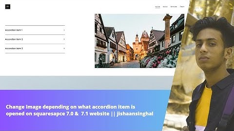 Change Image depending on what accordion item is opened on Squarespace 7.0 &  7.1 website || jishaan