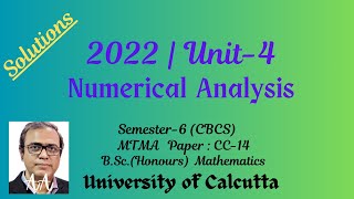 2022 | Unit-4 | Numerical Analysis | CC-14 | Sem-6